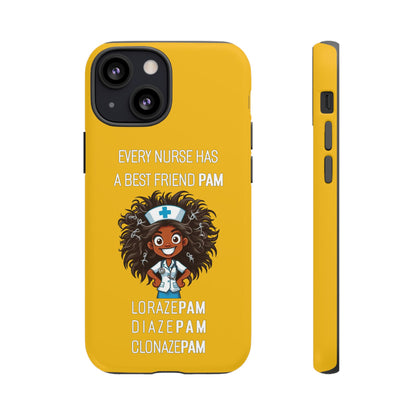 Nurse iPhone Tough Case - Every Nurse Has a Friend Named PAM Design (2) - Yellow