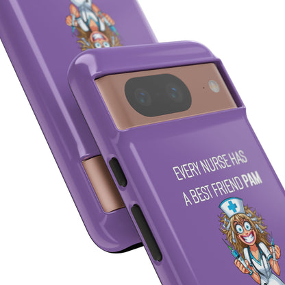 Nurse Google Pixel Tough Case - Every Nurse Has a Friend Named PAM Design (4) - Light Purple