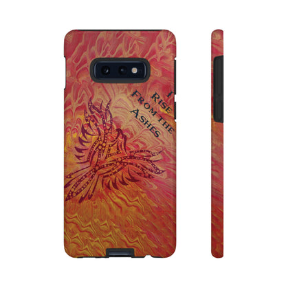 Tough Case - Samsung Galaxy - I Rise From the Ashes