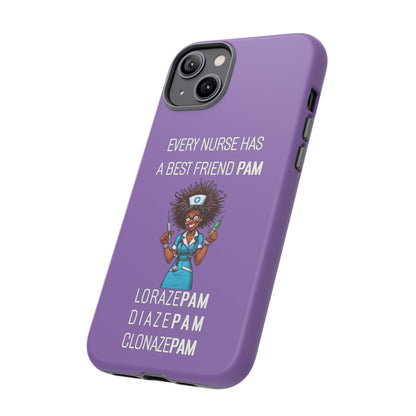 Nurse iPhone Tough Case - Every Nurse Has a Friend Named PAM Design (3) - Light Purple