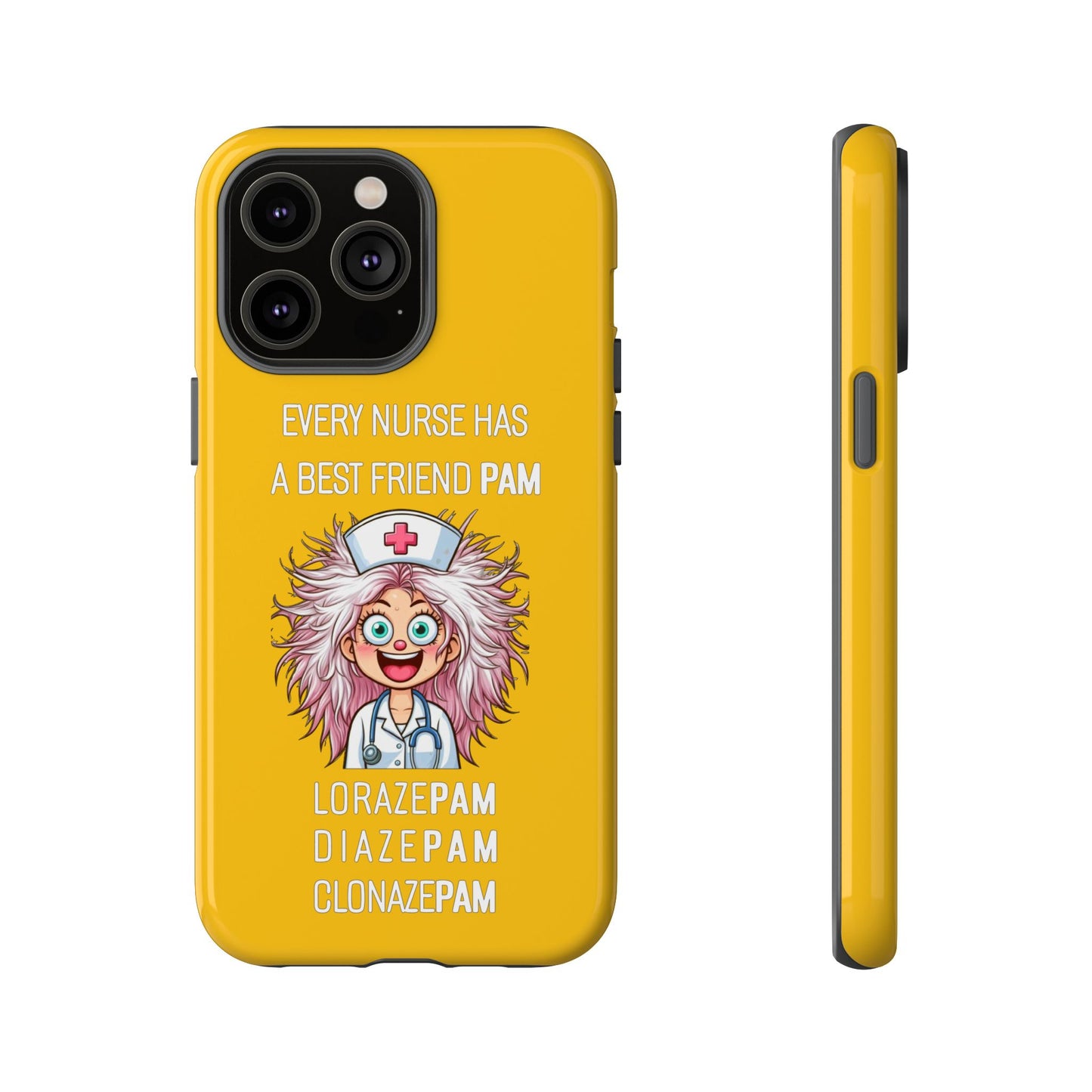 Nurse iPhone Tough Case - Every Nurse Has a Friend Named PAM Design (1) - Yellow