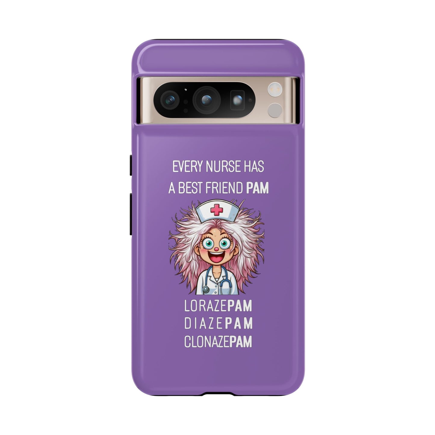 Nurse Google Pixel Tough Case - Every Nurse Has a Friend Named PAM Design (1) - Light Purple