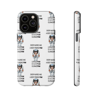 Nurse iPhone Tough Case - Every Nurse Has a Friend Named PAM Design (5) - White