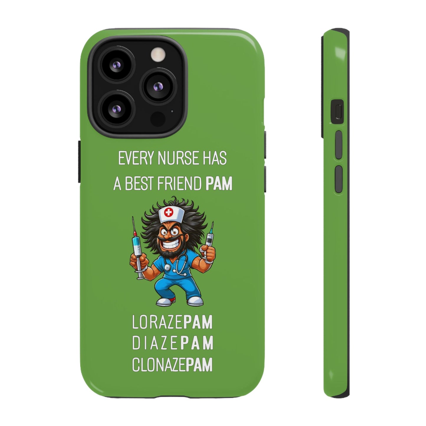 Nurse iPhone Tough Case - Every Nurse Has a Friend Named PAM Design (6) - Green