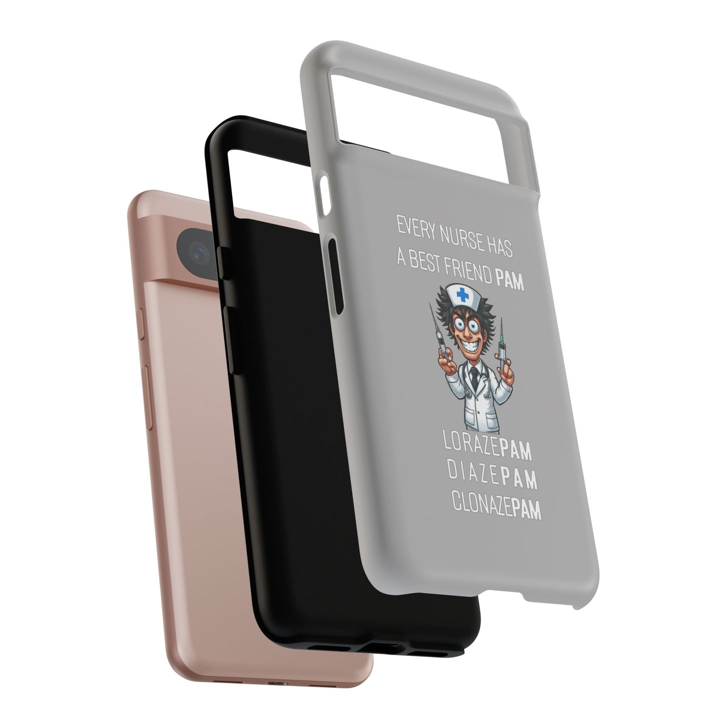 Nurse Google Pixel Tough Case - Every Nurse Has a Friend Named PAM Design (5) - Light Grey