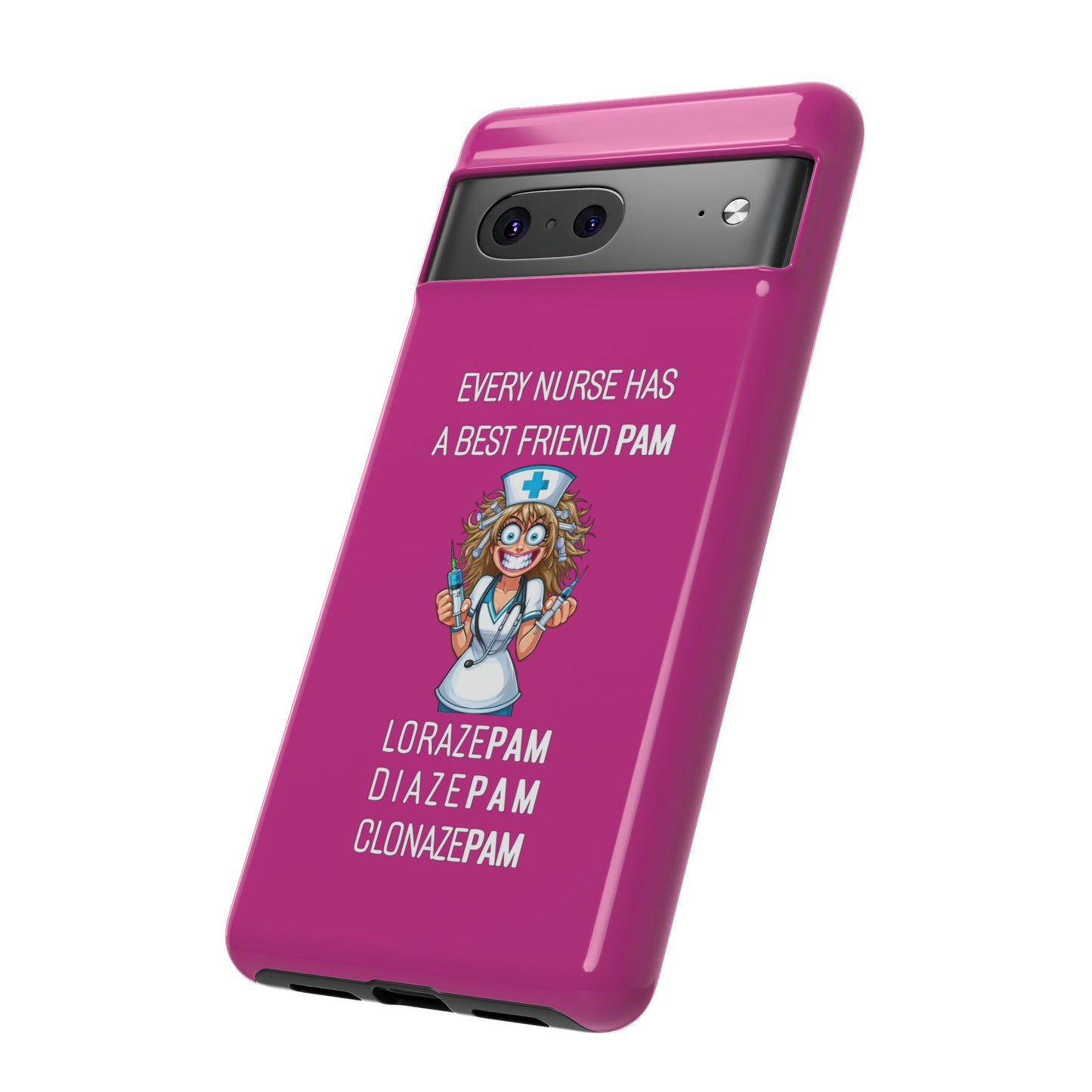 Nurse Google Pixel Tough Case - Every Nurse Has a Friend Named PAM Design (4) - Pink