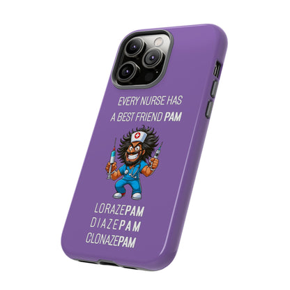 Nurse iPhone Tough Case - Every Nurse Has a Friend Named PAM Design (6) - Light Purple