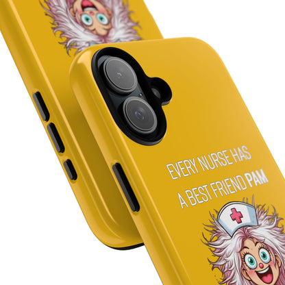 Nurse iPhone Tough Case - Every Nurse Has a Friend Named PAM Design (1) - Yellow