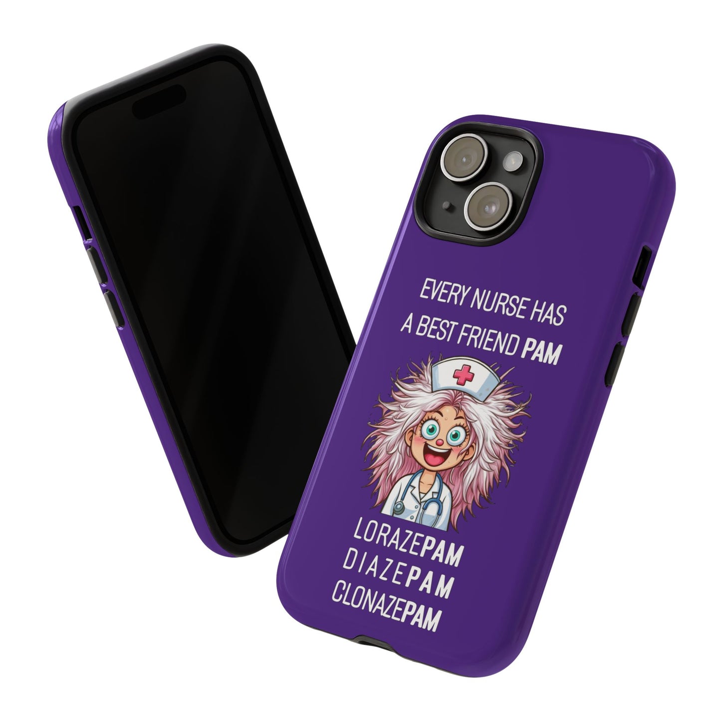 Nurse iPhone Tough Case - Every Nurse Has a Friend Named PAM Design (1) - Dark Purple