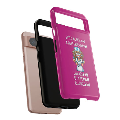 Nurse Google Pixel Tough Case - Every Nurse Has a Friend Named PAM Design (4) - Pink