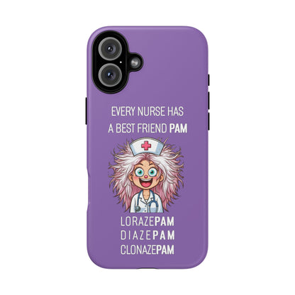 Nurse iPhone Tough Case - Every Nurse Has a Friend Named PAM Design (1) - Light Purple