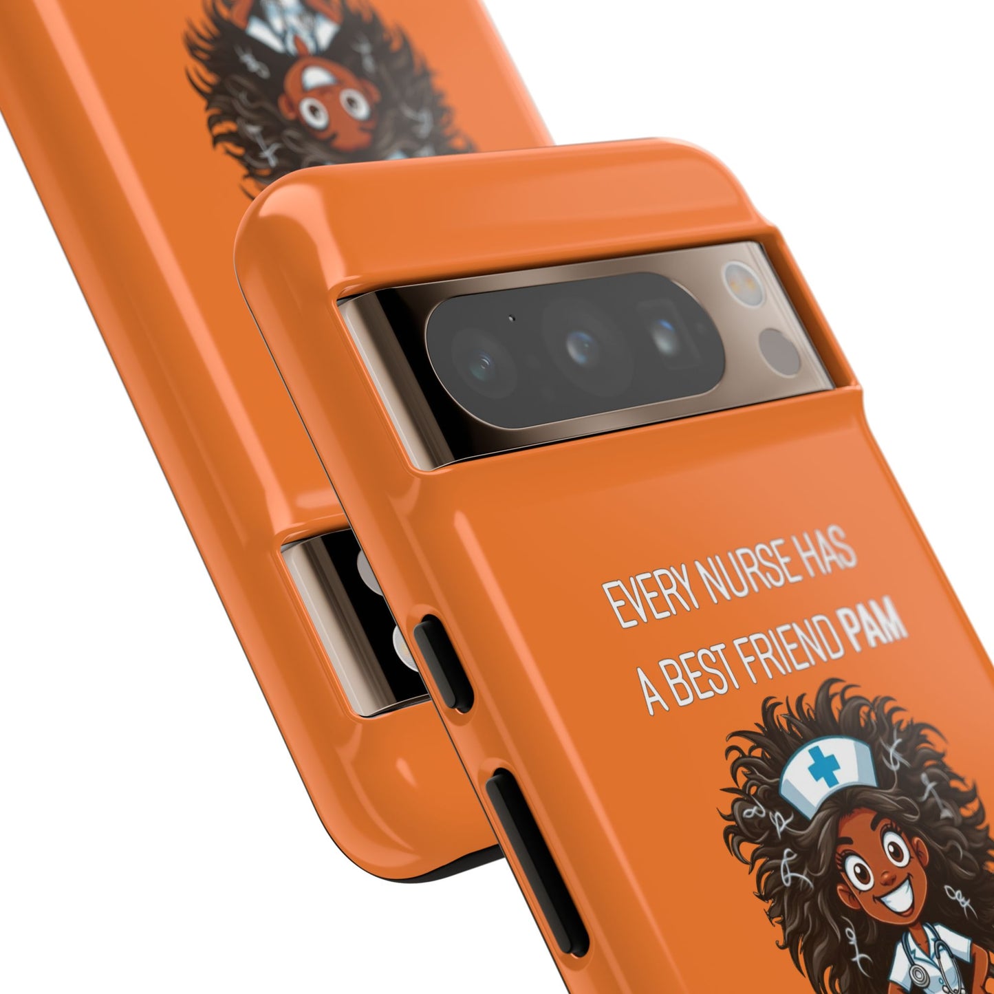 Nurse Google Pixel Tough Case - Every Nurse Has a Friend Named PAM Design (2) - Orange