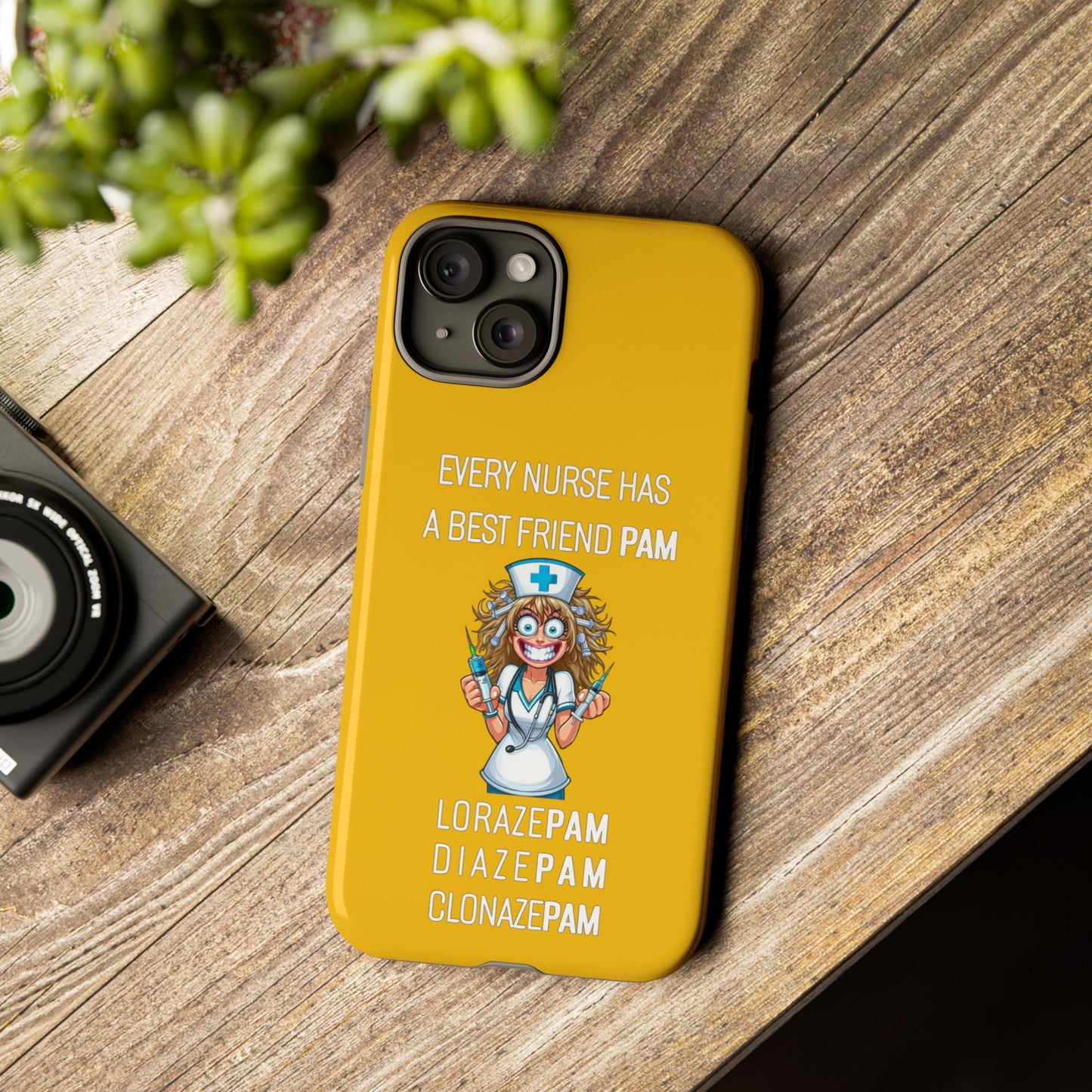 Nurse iPhone Tough Case - Every Nurse Has a Friend Named PAM Design (4) - Yellow