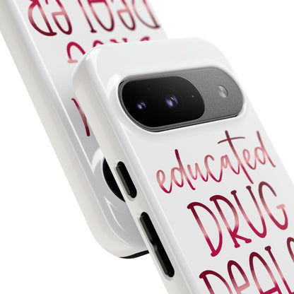 Google Pixel Tough Case - Educated Drug Dealer - White