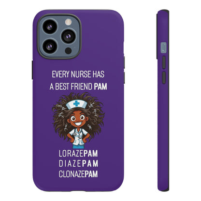 Nurse iPhone Tough Case - Every Nurse Has a Friend Named PAM Design (2) - Dark Purple