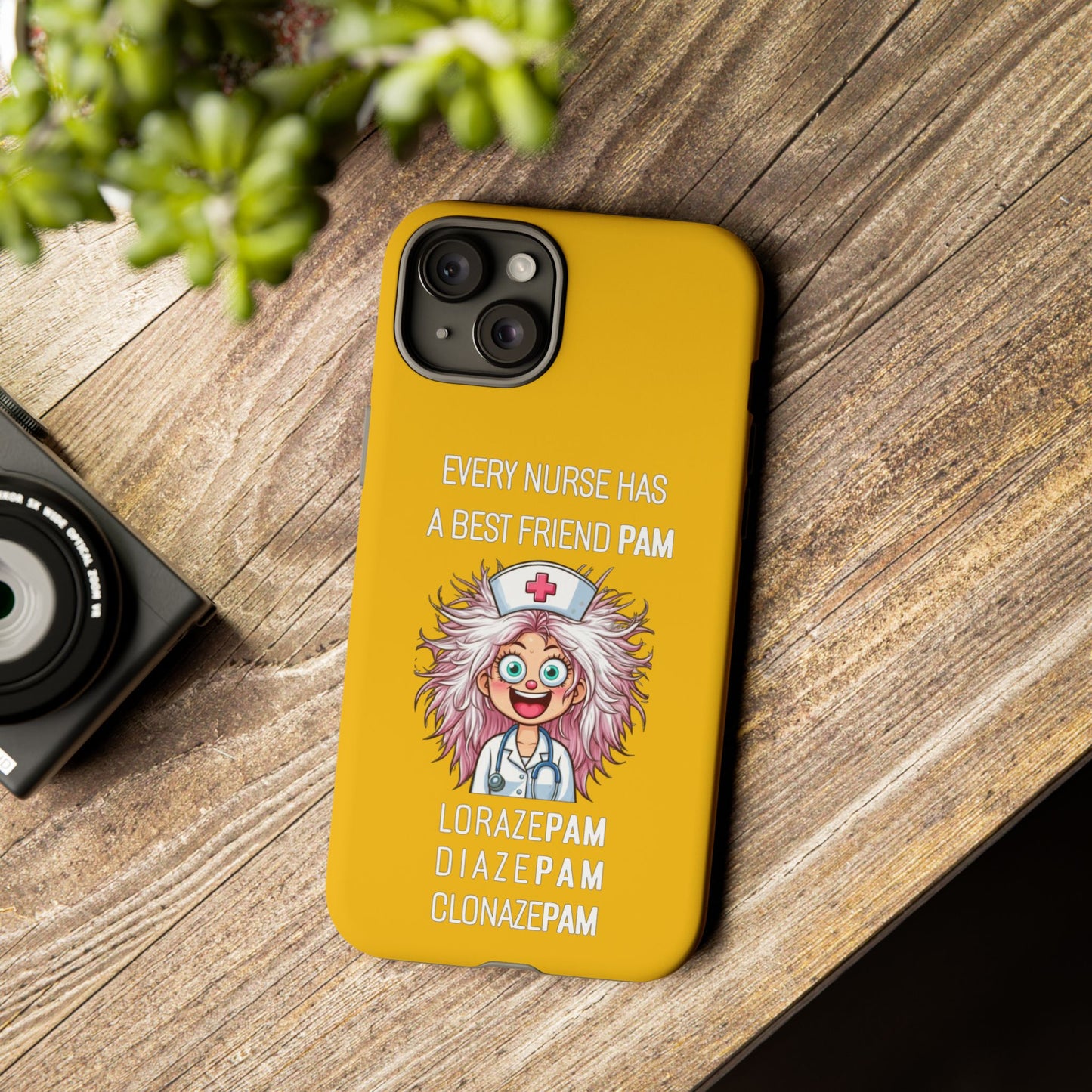 Nurse iPhone Tough Case - Every Nurse Has a Friend Named PAM Design (1) - Yellow