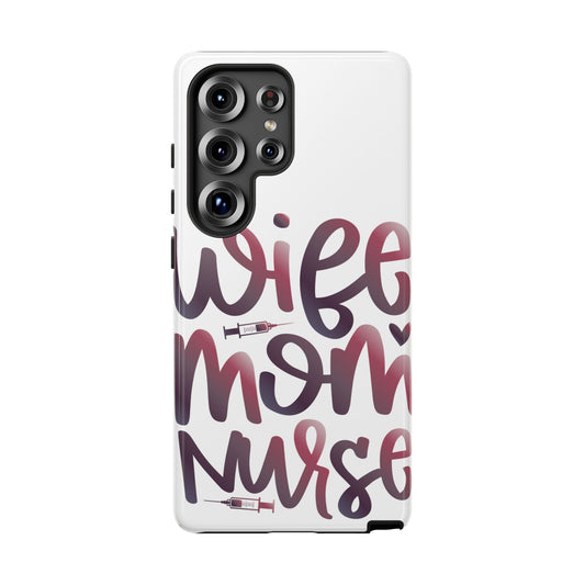 Samsung Galaxy Tough Case - Wife Mom Nurse - White