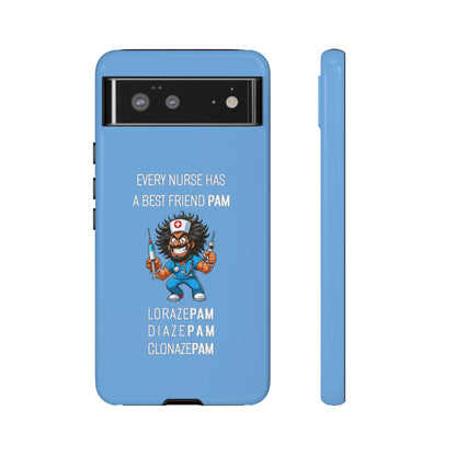 Nurse Google Pixel Tough Case - Every Nurse Has a Friend Named PAM Design (6) - Light Blue