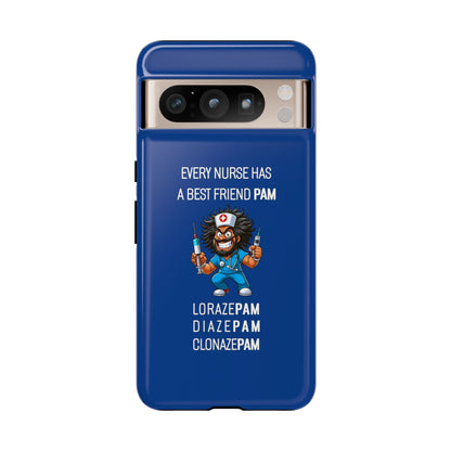 Nurse Google Pixel Tough Case - Every Nurse Has a Friend Named PAM Design (6) - Dark Blue