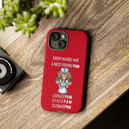 Nurse iPhone Tough Case - Every Nurse Has a Friend Named PAM Design (4) - Dark Red