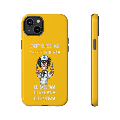 Nurse iPhone Tough Case - Every Nurse Has a Friend Named PAM Design (5) - Yellow