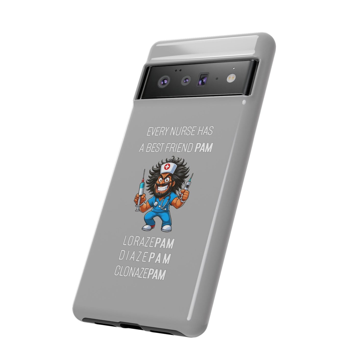 Nurse Google Pixel Tough Case - Every Nurse Has a Friend Named PAM Design (6) - Light Grey