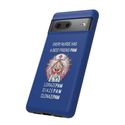 Nurse Google Pixel Tough Case - Every Nurse Has a Friend Named PAM Design (1) - Dark Blue