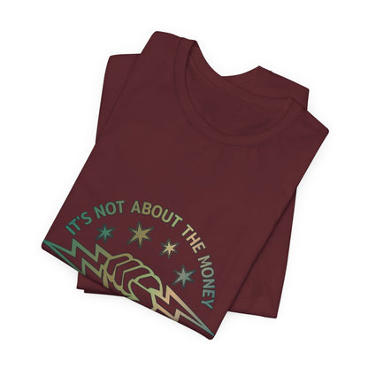 Lineman T-shirt - Its Not About The Money-copper patina