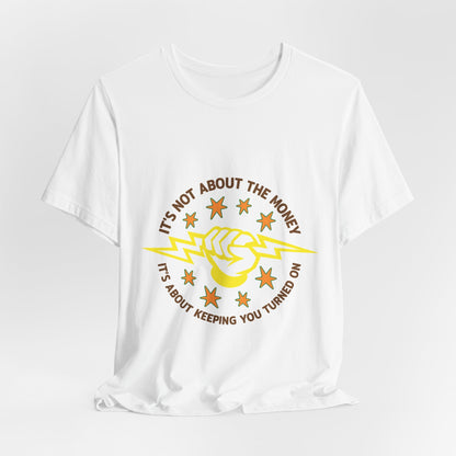 Lineman T-shirt - Its Not About The Money-color