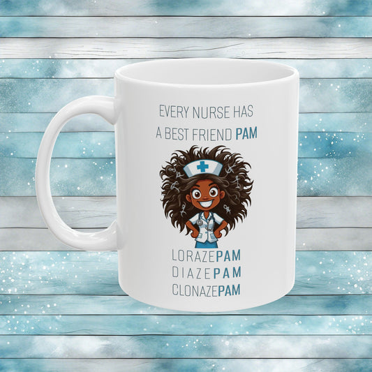 Nurses Best Friend PAM (2) Ceramic Mug, (11oz, 15oz)