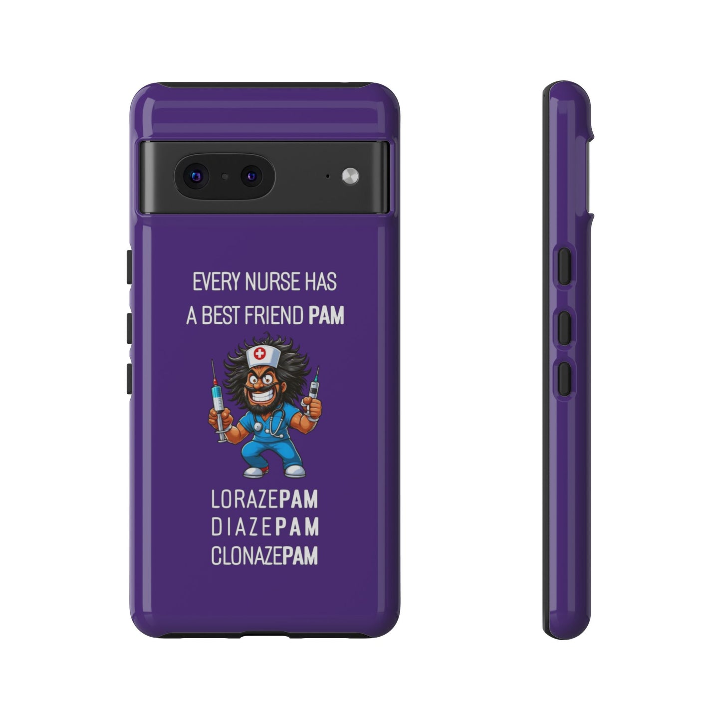 Nurse Google Pixel Tough Case - Every Nurse Has a Friend Named PAM Design (6) - Dark Purple