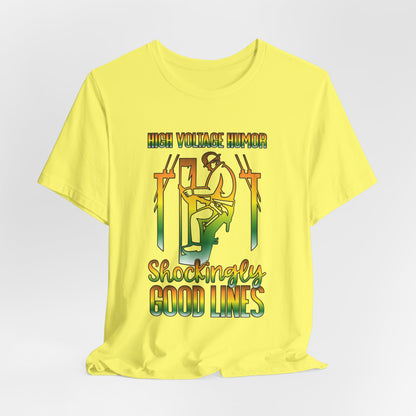 Lineman T-shirt - High Voltage Humor Shockingly Good Lines-gradient