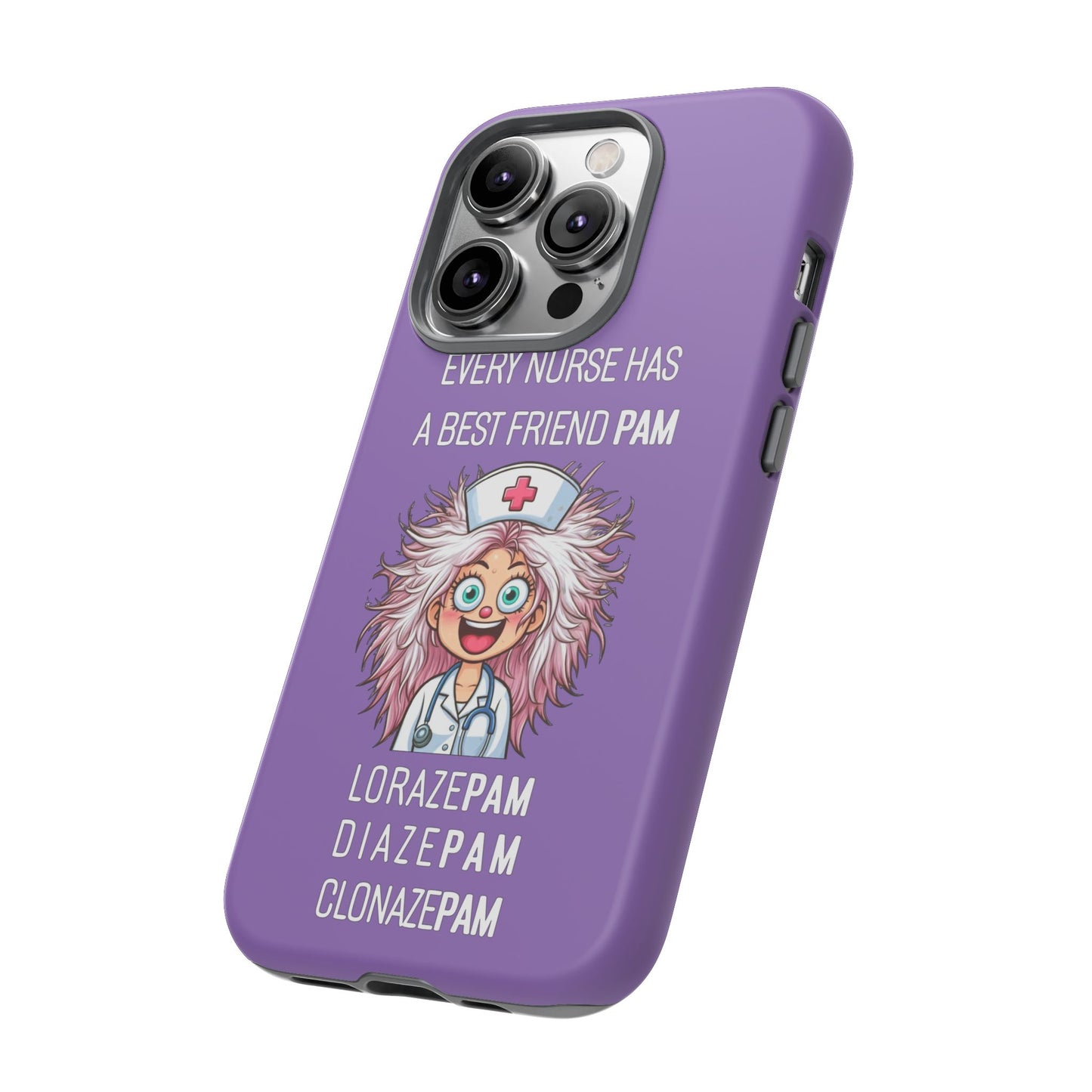 Nurse iPhone Tough Case - Every Nurse Has a Friend Named PAM Design (1) - Light Purple