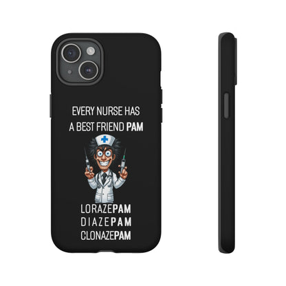 Nurse iPhone Tough Case - Every Nurse Has a Friend Named PAM Design (5) - Black