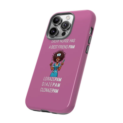 Nurse iPhone Tough Case - Every Nurse Has a Friend Named PAM Design (3) - Light Pink