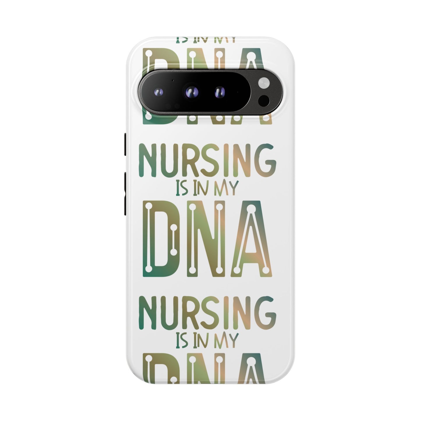Google Pixel Tough Case - Nursing is in my DNA - White