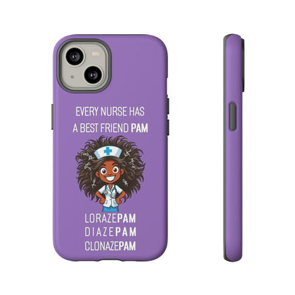 Nurse iPhone Tough Case - Every Nurse Has a Friend Named PAM Design (2) - Light Purple