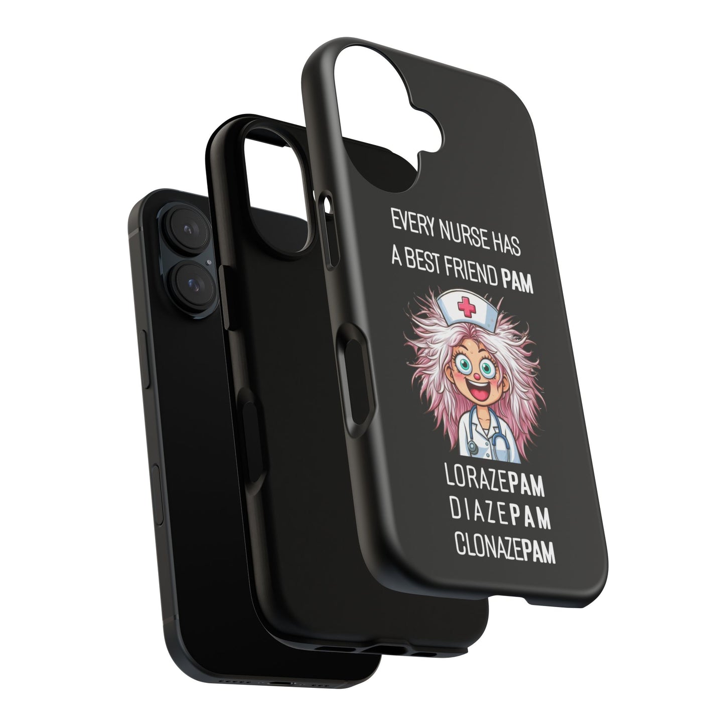 Nurse iPhone Tough Case - Every Nurse Has a Friend Named PAM Design (1) - Black