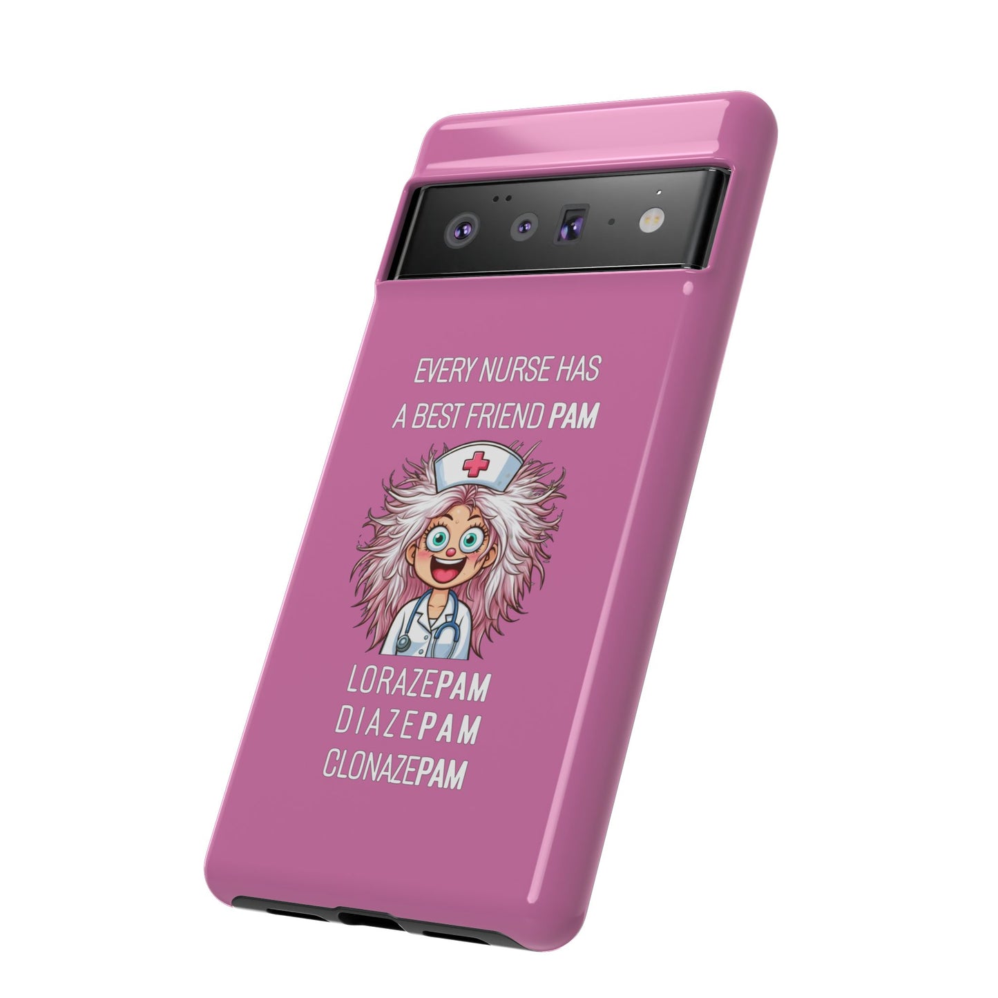 Nurse Google Pixel Tough Case - Every Nurse Has a Friend Named PAM Design (1) - Light Pink