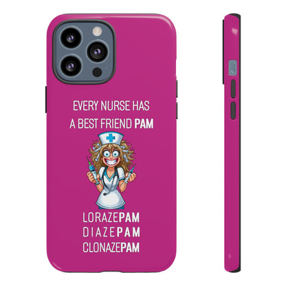 Nurse iPhone Tough Case - Every Nurse Has a Friend Named PAM Design (4) - Pink