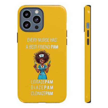 Nurse iPhone Tough Case - Every Nurse Has a Friend Named PAM Design (3) - Yellow