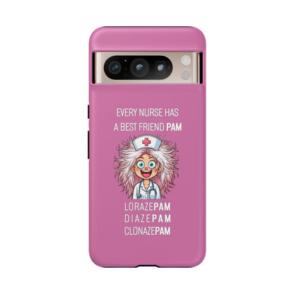 Nurse Google Pixel Tough Case - Every Nurse Has a Friend Named PAM Design (1) - Light Pink