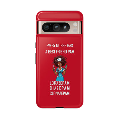 Nurse Google Pixel Tough Case - Every Nurse Has a Friend Named PAM Design (3) - Dark Red