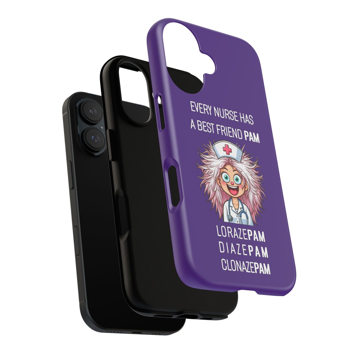 Nurse iPhone Tough Case - Every Nurse Has a Friend Named PAM Design (1) - Dark Purple