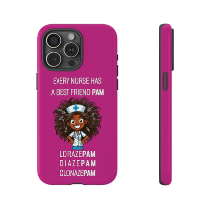 Nurse iPhone Tough Case - Every Nurse Has a Friend Named PAM Design (2) - Pink