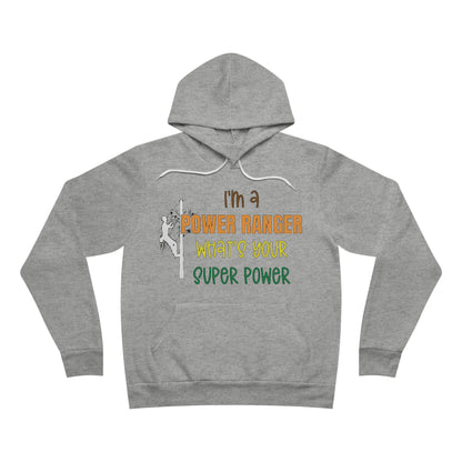 Bella + Canvas Sponge Fleece Hoodie - I'm a Power Ranger What's Your Super Power (male)