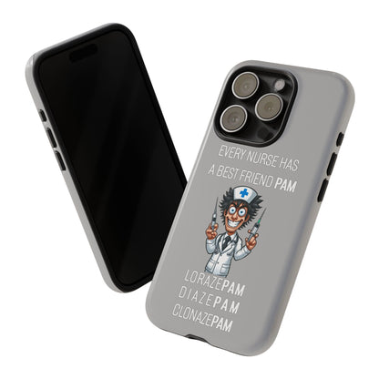 Nurse iPhone Tough Case - Every Nurse Has a Friend Named PAM Design (5) - Light Grey