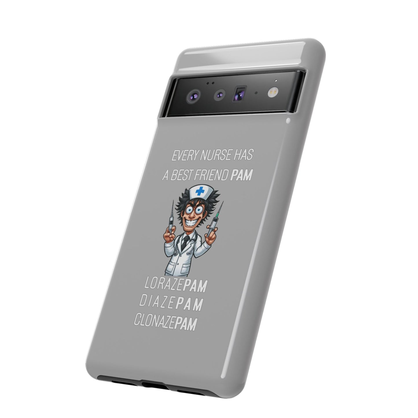 Nurse Google Pixel Tough Case - Every Nurse Has a Friend Named PAM Design (5) - Light Grey