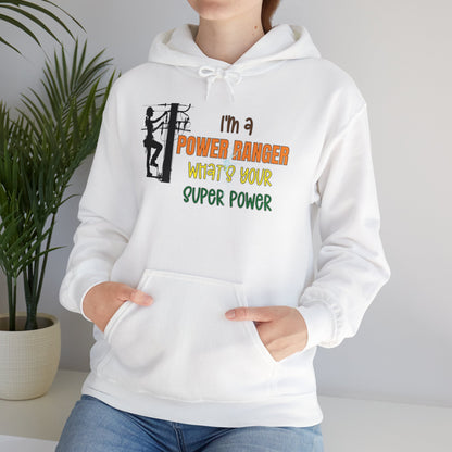 Gildan Hoodie - I'm a Power Ranger What's Your Super Power (female)