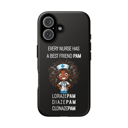 Nurse iPhone Tough Case - Every Nurse Has a Friend Named PAM Design (2) - Black